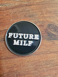 Future Milf Bag Pin